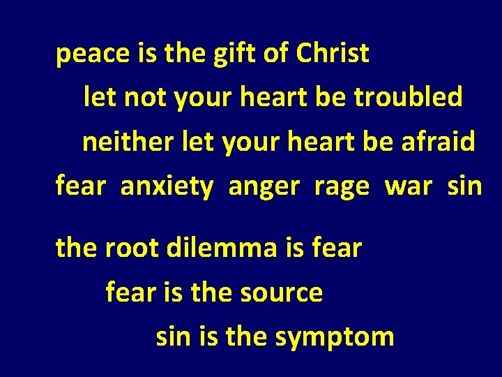 peace is the gift of Christ let not your heart be troubled neither let peace is the gift of Christ let not your heart be troubled neither let