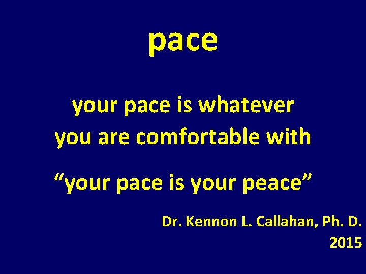 pace your pace is whatever you are comfortable with “your pace is your peace” pace your pace is whatever you are comfortable with “your pace is your peace”