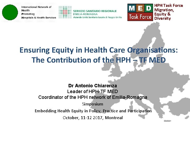 HPH Task Force Migration, Equity & Diversity Ensuring Equity in Health Care Organisations: The