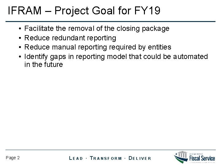 IFRAM – Project Goal for FY 19 • • Page 2 Facilitate the removal