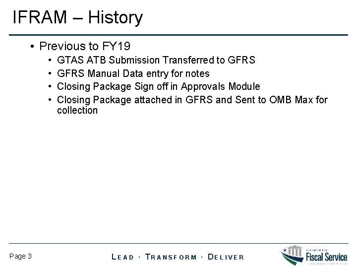 IFRAM – History • Previous to FY 19 • • Page 3 GTAS ATB