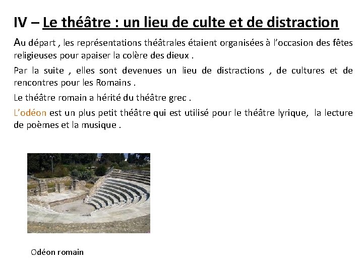 IV – Le théâtre : un lieu de culte et de distraction Au départ