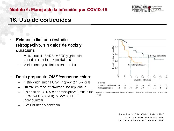 Módulo 6: Manejo de la infección por COVID-19 16. Uso de corticoides • Evidencia