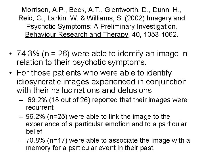 Morrison, A. P. , Beck, A. T. , Glentworth, D. , Dunn, H. ,
