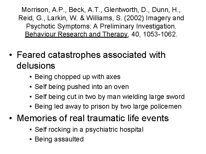 Morrison, A. P. , Beck, A. T. , Glentworth, D. , Dunn, H. ,