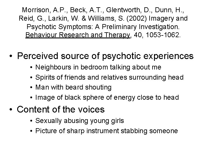 Morrison, A. P. , Beck, A. T. , Glentworth, D. , Dunn, H. ,