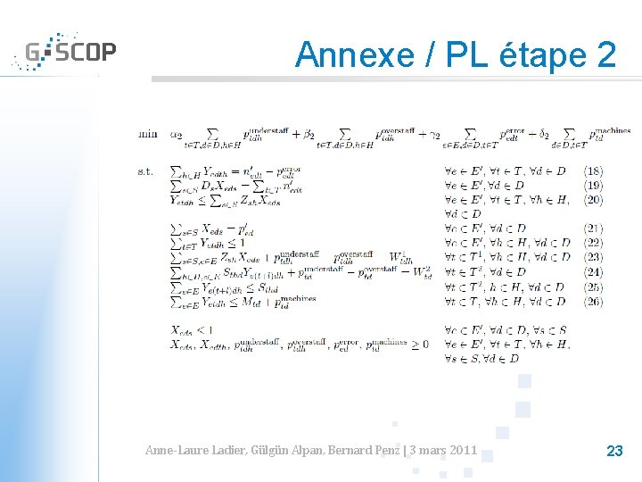 Annexe / PL étape 2 Anne-Laure Ladier, Gülgün Alpan, Bernard Penz | 3 mars