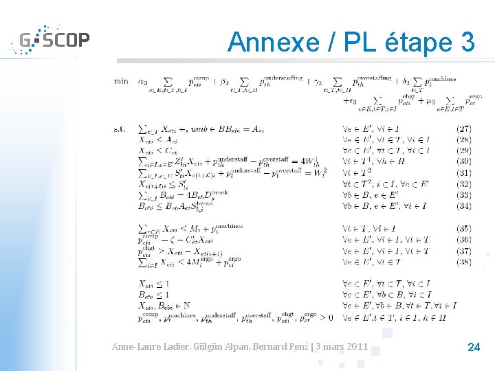 Annexe / PL étape 3 Anne-Laure Ladier, Gülgün Alpan, Bernard Penz | 3 mars