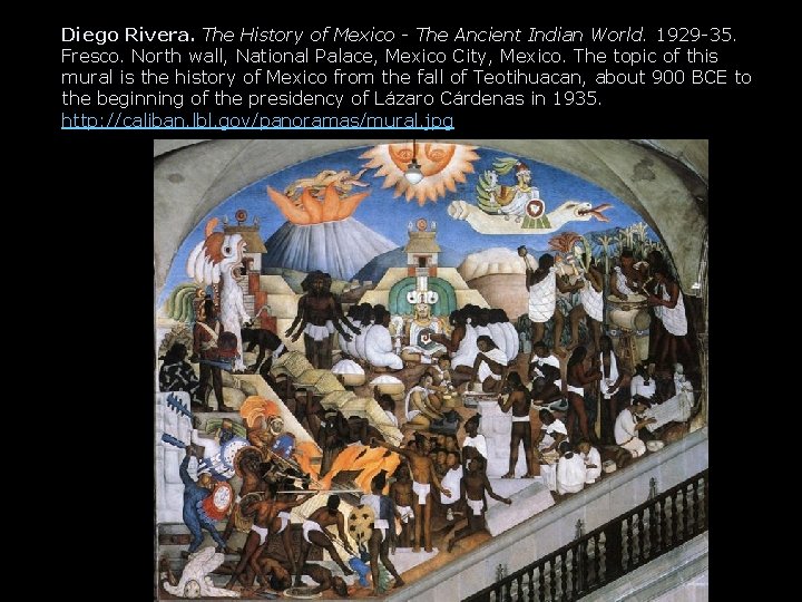 Diego Rivera. The History of Mexico - The Ancient Indian World. 1929 -35. Fresco.