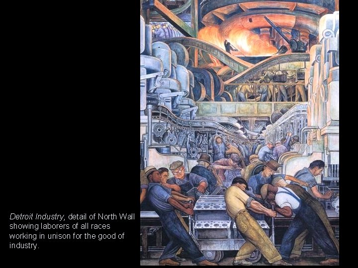 Detroit Industry, detail of North Wall showing laborers of all races working in unison