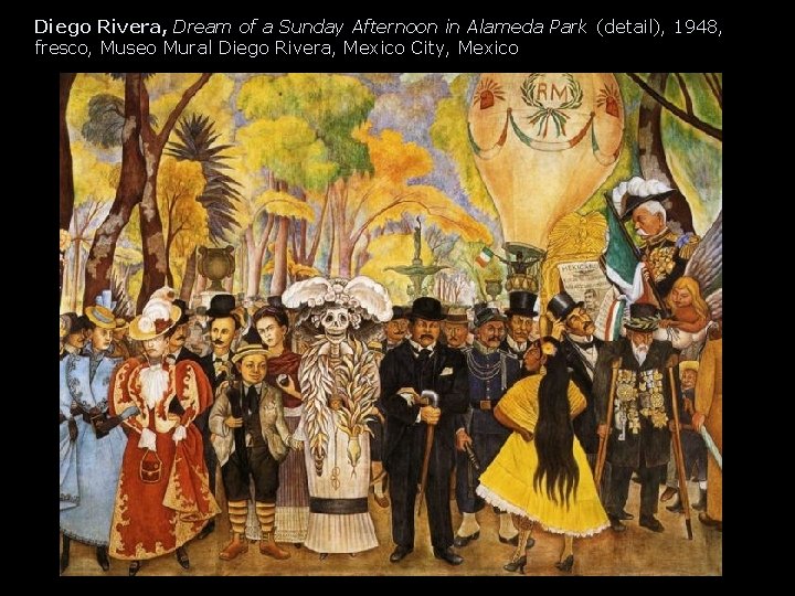 Diego Rivera, Dream of a Sunday Afternoon in Alameda Park (detail), 1948, fresco, Museo