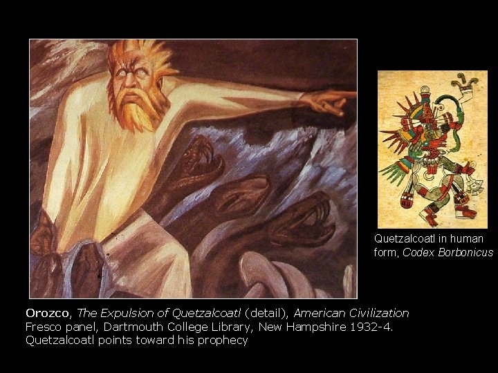 Quetzalcoatl in human form, Codex Borbonicus Orozco, The Expulsion of Quetzalcoatl (detail), American Civilization