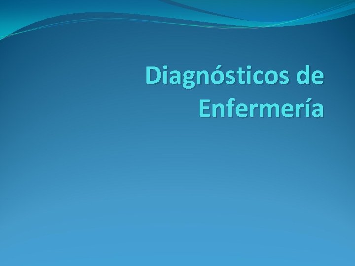 Diagnósticos de Enfermería 
