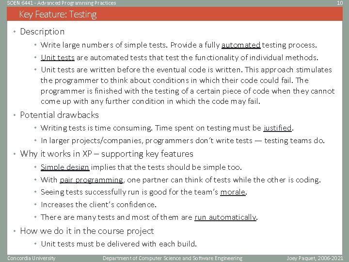 SOEN 6441 - Advanced Programming Practices 10 Key Feature: Testing • Description • Write SOEN 6441 - Advanced Programming Practices 10 Key Feature: Testing • Description • Write