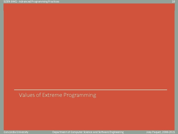 SOEN 6441 - Advanced Programming Practices 18 Click to edit Master title style Values SOEN 6441 - Advanced Programming Practices 18 Click to edit Master title style Values