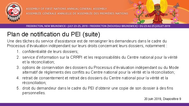Plan de notification du PEI (suite) Une des tâches du service d'assistance est de