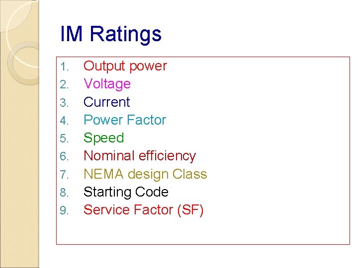 IM Ratings 1. 2. 3. 4. 5. 6. 7. 8. 9. Output power Voltage