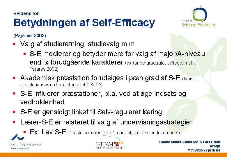 Evidens for Betydningen af Self-Efficacy (Pajares, 2002) § Valg af studieretning, studievalg m. m.