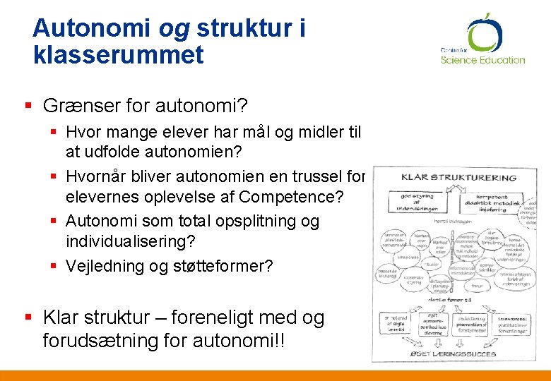 Autonomi og struktur i klasserummet § Grænser for autonomi? § Hvor mange elever har