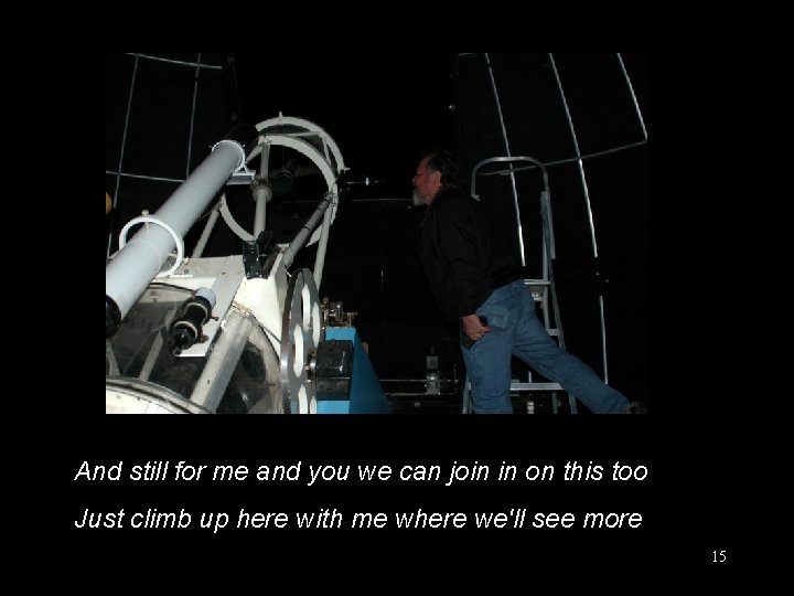 And still for me and you we can join in on this too Just
