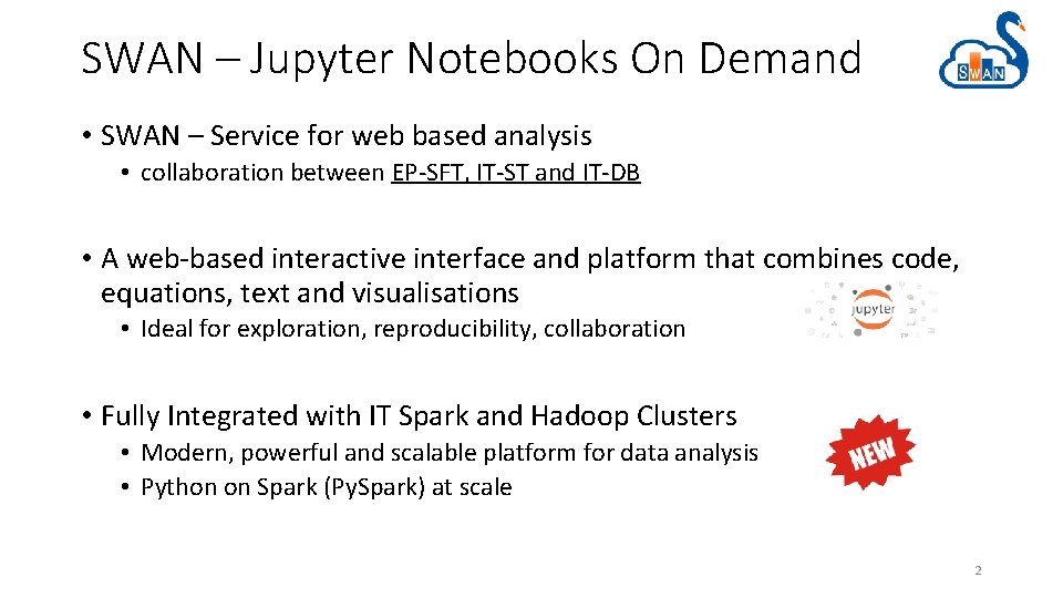 SWAN – Jupyter Notebooks On Demand • SWAN – Service for web based analysis