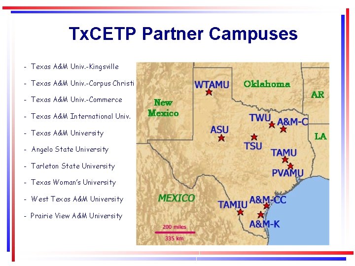 Tx. CETP Partner Campuses - Texas A&M Univ. -Kingsville - Texas A&M Univ. -Corpus