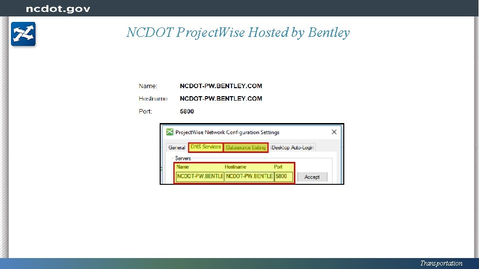 NCDOT Project. Wise Hosted by Bentley Transportation 