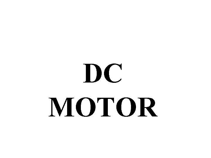 DC MOTOR 