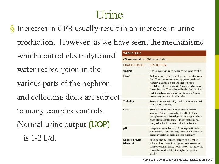 Urine § Increases in GFR usually result in an increase in urine production. However,