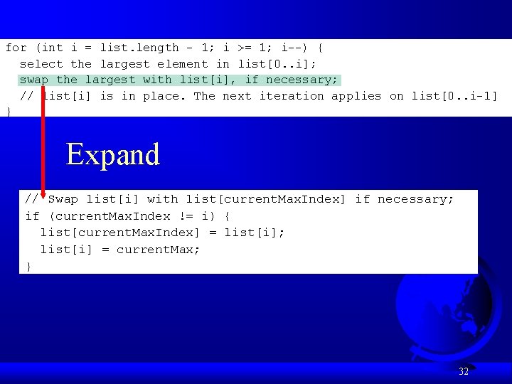 for (int i = list. length - 1; i >= 1; i--) { select