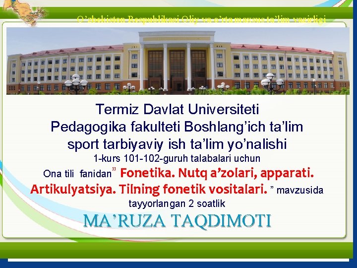 O’zbekiston Respublikasi Oliy va o’rta maxsus ta’lim vazirligi Termiz Davlat Universiteti Pedagogika fakulteti Boshlang’ich