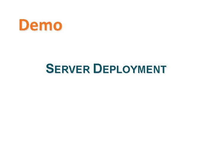 Demo SERVER DEPLOYMENT 