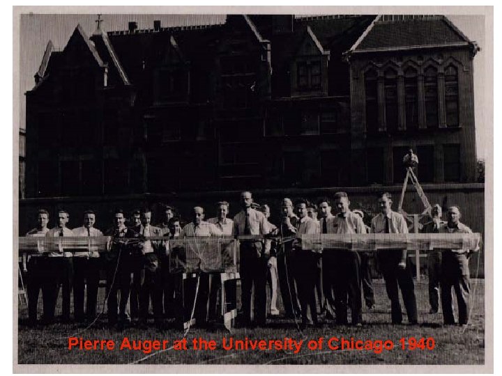 Pierre Auger at the University of Chicago 1940 
