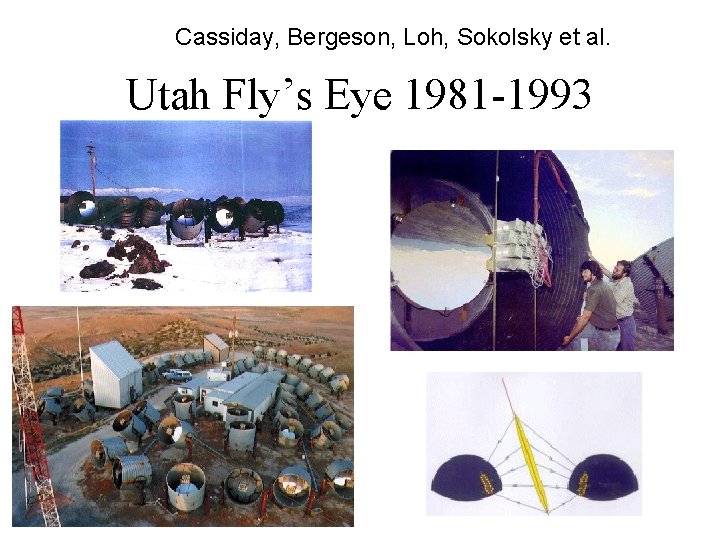 Cassiday, Bergeson, Loh, Sokolsky et al. Utah Fly’s Eye 1981 -1993 