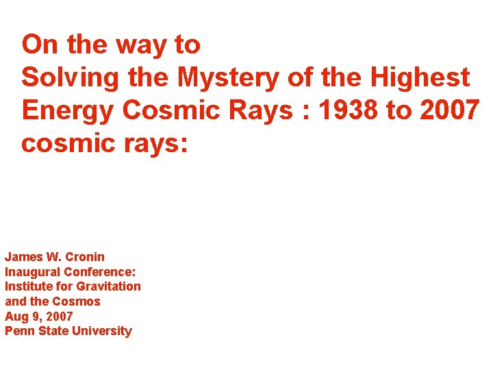 On the way to Solving the Mystery of the Highest Energy Cosmic Rays :