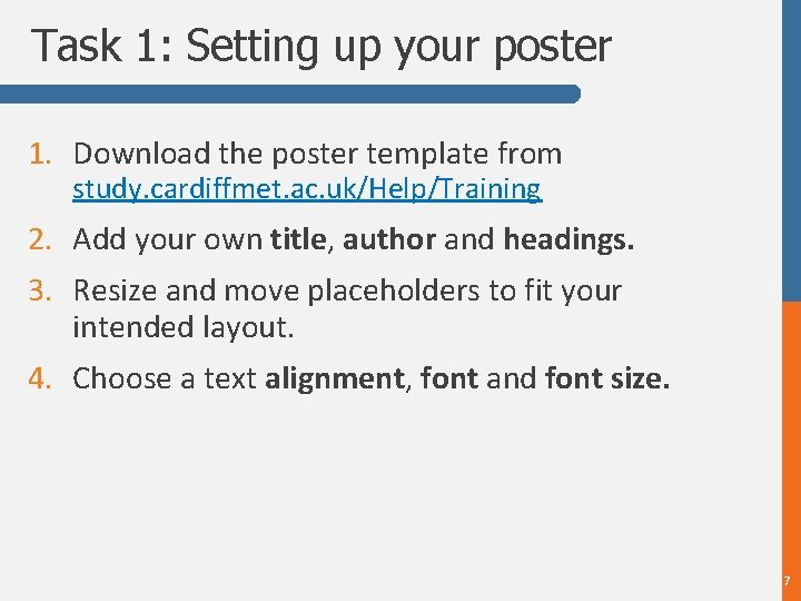 Task 1: Setting up your poster 1. Download the poster template from study. cardiffmet.