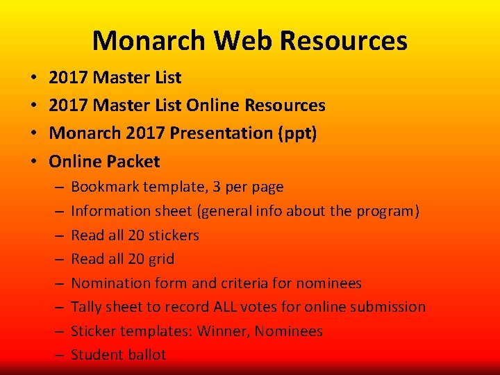 Monarch Web Resources • • 2017 Master List Online Resources Monarch 2017 Presentation (ppt)