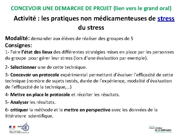 CONCEVOIR UNE DEMARCHE DE PROJET (lien vers le grand oral) Activité : les pratiques