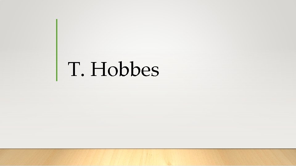 T. Hobbes 