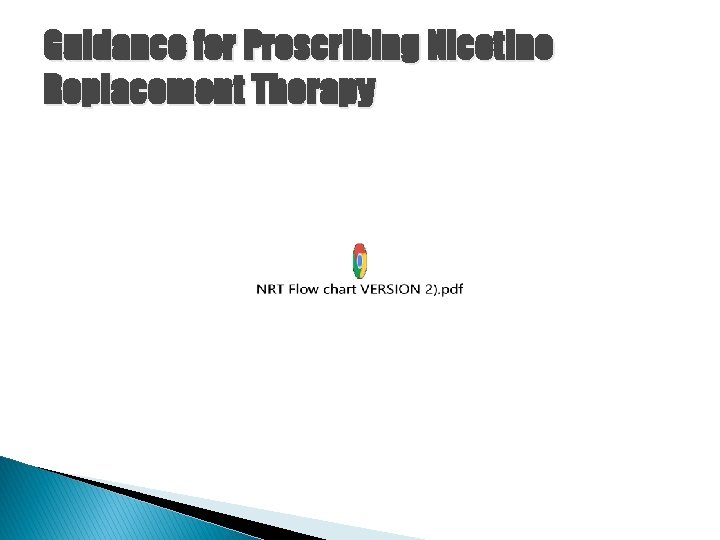 Guidance for Prescribing Nicotine Replacement Therapy 