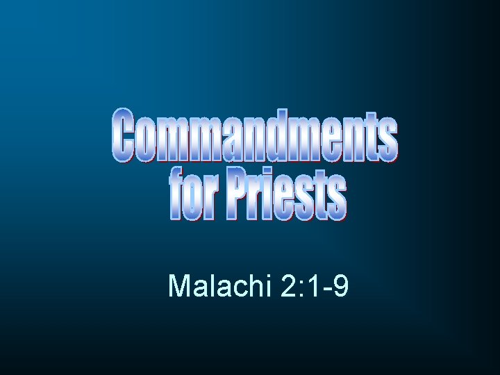 Malachi 2: 1 -9 