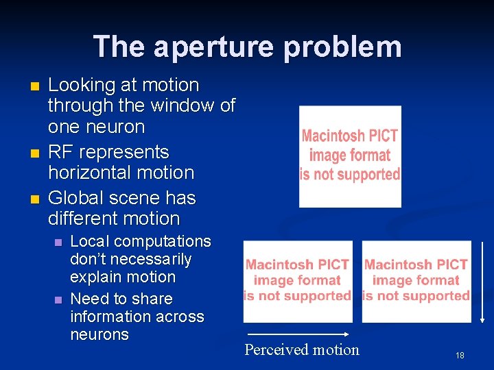 The aperture problem n n n Looking at motion through the window of one