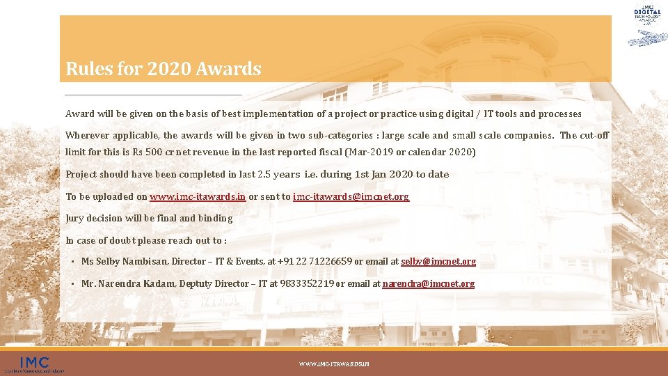 Rules for 2020 Awards Award will be given on the basis of best implementation