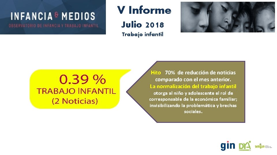 V Informe Julio 2018 Trabajo infantil Hito 70% de reducción de noticias comparado con