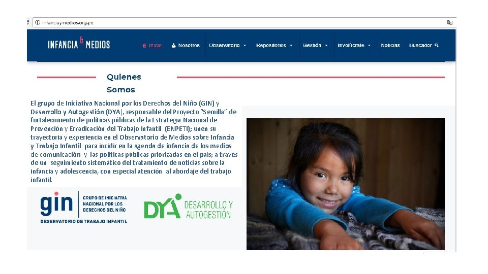 El grupo de Iniciativa Nacional por los Derechos del Niño (GIN) y Desarrollo y