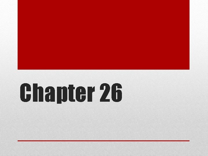 Chapter 26 