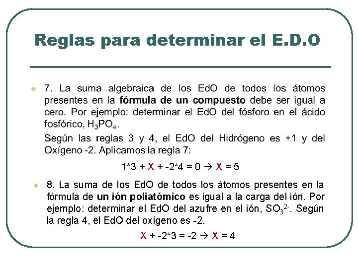 Reglas para determinar el E. D. O 1*3 + X + -2*4 = 0 Reglas para determinar el E. D. O 1*3 + X + -2*4 = 0