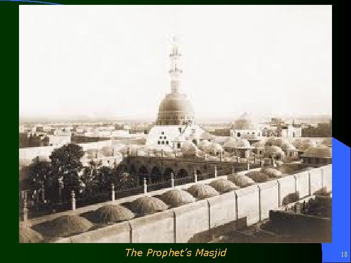 The Prophet’s Masjid 18 