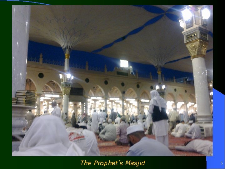 The Prophet’s Masjid 5 