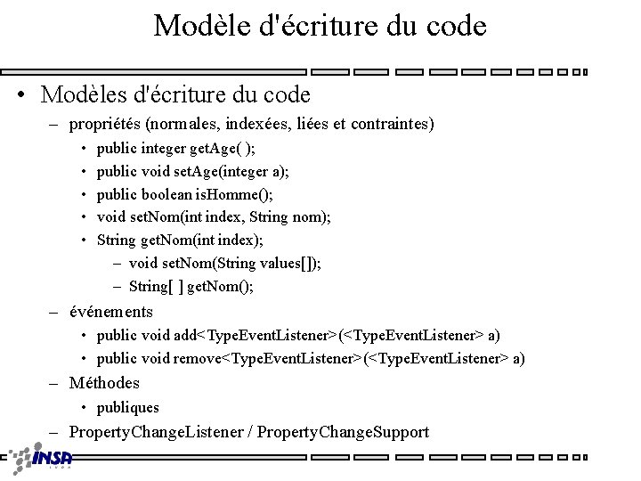 Modèle d'écriture du code • Modèles d'écriture du code – propriétés (normales, indexées, liées